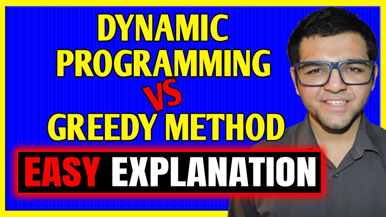 Greedy Method vs Dynamic Programming 🔥