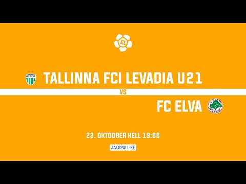 Tallinna FCI Levadia U21 - FC Elva | Esiliiga