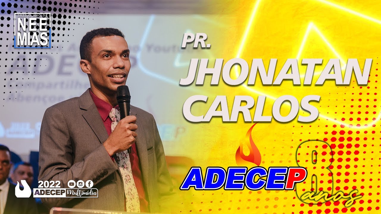 Pr. Jhonatan Carlos | Que Mensagem foi essa?  #ADECEP8anos