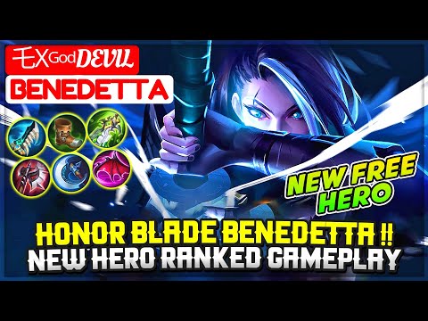 Honor Blade Benedetta !! New Hero Ranked Gameplay [ 乇χᴳᵒᵈDevil Benedetta ] Mobile Legends