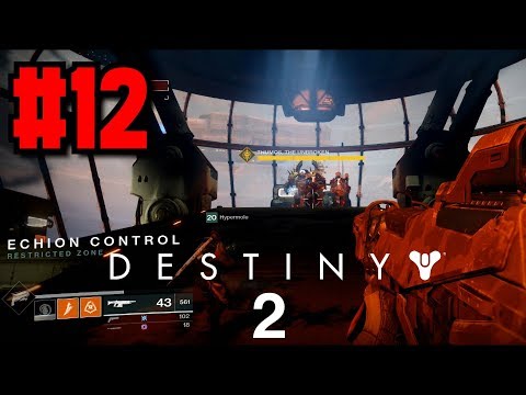 Destiny 2 Campaign Gameplay Walkthrough Part 12: Unbroken!