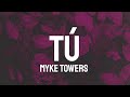 Myke Towers Tú Letra Lyrics