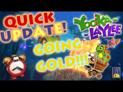 Yooka-Laylee Quick Update - Yooka-Laylee Goes Gold! Playtonic was Hacked?!