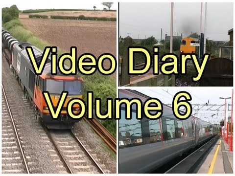 Electra Railfilms Video Diary Volume 6