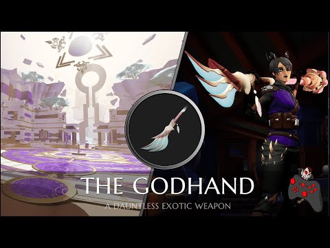 DAUNTLESS - The Exotics - "The Godhand"