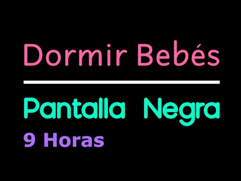 Música para Dormir Bebés Profundamente 😴 Pantalla Oscura 🌙  Pantalla Negra para Dormir