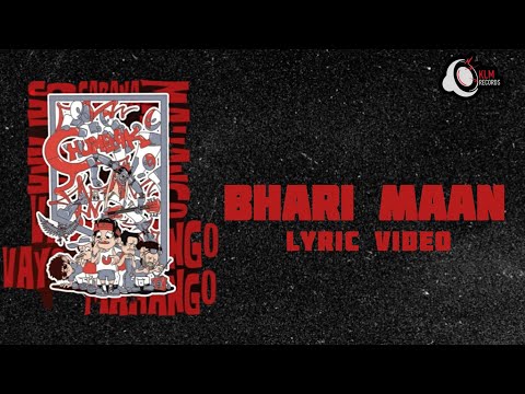 CHUMBAK | BHARI MAAN (OFFICIAL LYRIC VIDEO)