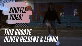 This Groove - Oliver Heldens Official Shuffle Video