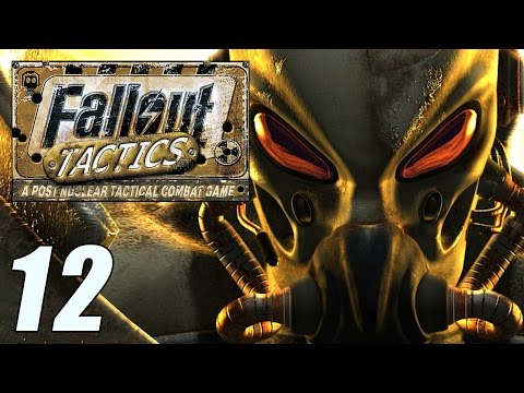 Fallout Tactics | Part 12 | Playthrough
