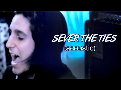 Dreamer / Sever The Ties (Official Acoustic Video)