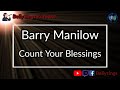 Barry Manilow - Count Your Blessings (Karaoke)