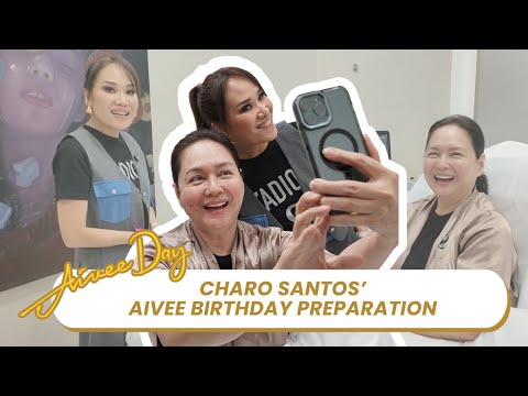 CHARO SANTOS AIVEE BIRTHDAY PREPARATIONS