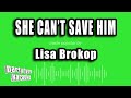 Lisa Brokop - She Can't Save Him (Karaoke Version)