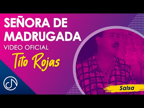 Video Señora De Madrugada de Tito Rojas