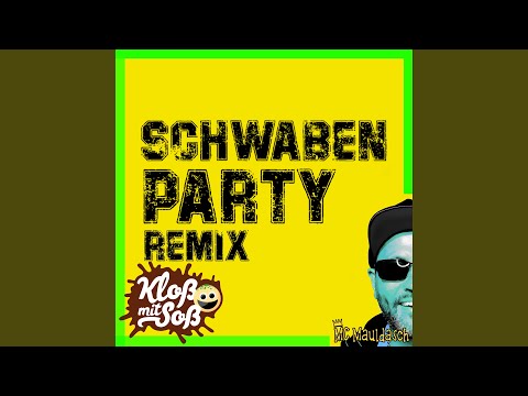 Schwabenparty (Kloß mit Soß Remix)