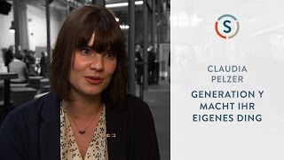 Claudia Pelzer: Generation Y macht ihr eigenes Ding