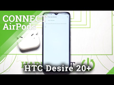 How to Connect AirPods with HTC Desire 20+