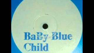 Baby Blue - Child (KLM Mix)