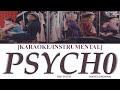 [KARAOKE/INSTRUMENTAL] Red Velvet (레드벨벳) 'Psycho' Karaoke Lyrics Video