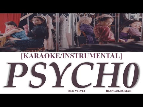 [KARAOKE/INSTRUMENTAL] Red Velvet (레드벨벳) &#39;Psycho&#39; Karaoke Lyrics Video