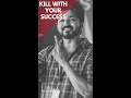 I Kill With My Success Thalapathy Vijay Motivational Advice Shorts