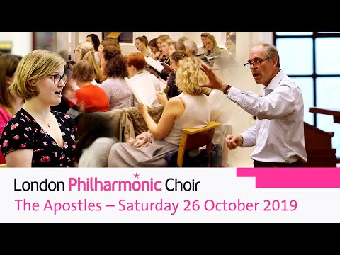 London Philharmonic Choir – The Apostles – Saturday 26 October