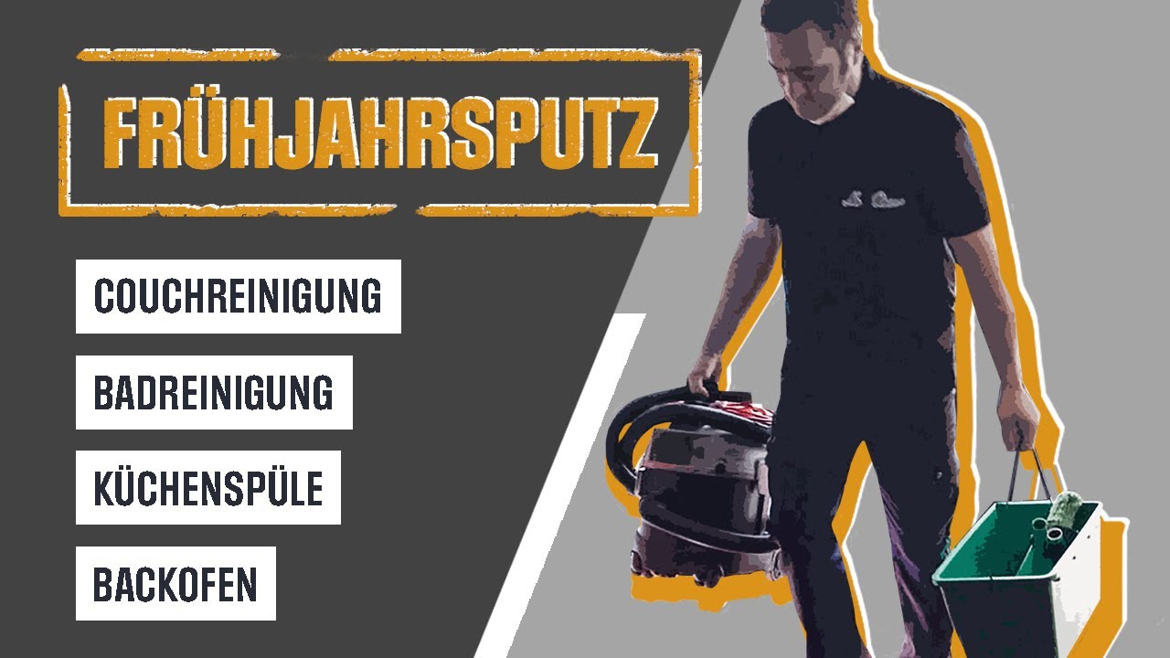 Frühjahrsputz – intensive Reinigung aller sichtbaren Flächen und Einrichtung