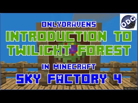 Unbelievable! Twilight Forest Advancements in Sky Factory 4