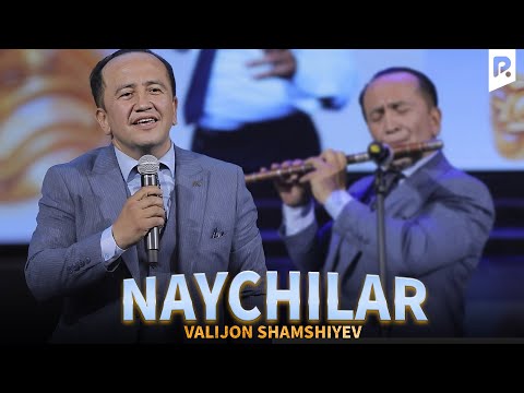 Valijon Shamshiyev - Naychilar