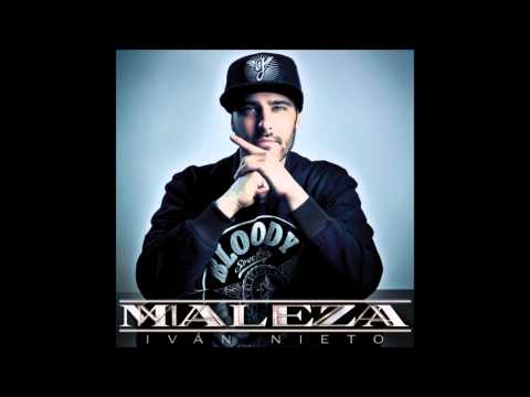 06. Ivan Nieto Mi gente no falla (con XCESE) [Maleza]
