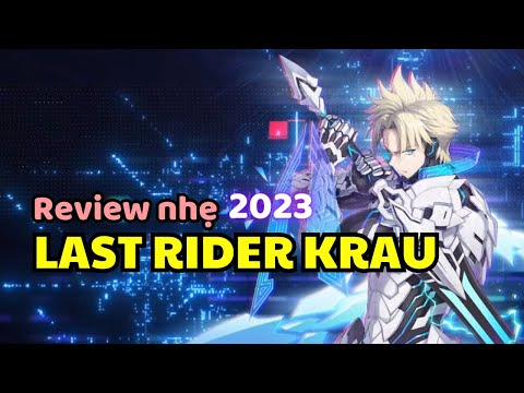 [2023] Review nhẹ Last Rider Krau - Cập nhật theo xu thế - Epic Seven #epicseven #review