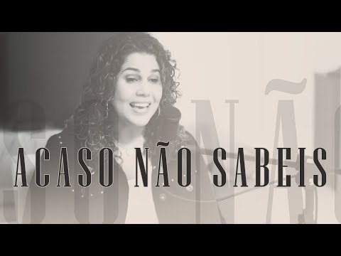 Acaso Não Sabeis | Eliana Ribeiro | ( Colo de Deus )