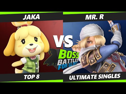 BOSS BATTLES: FG Top 8 - Mr. R (Sheik, Chrom) Vs. Jaka (Isabelle) SSBU Ultimate Tournament