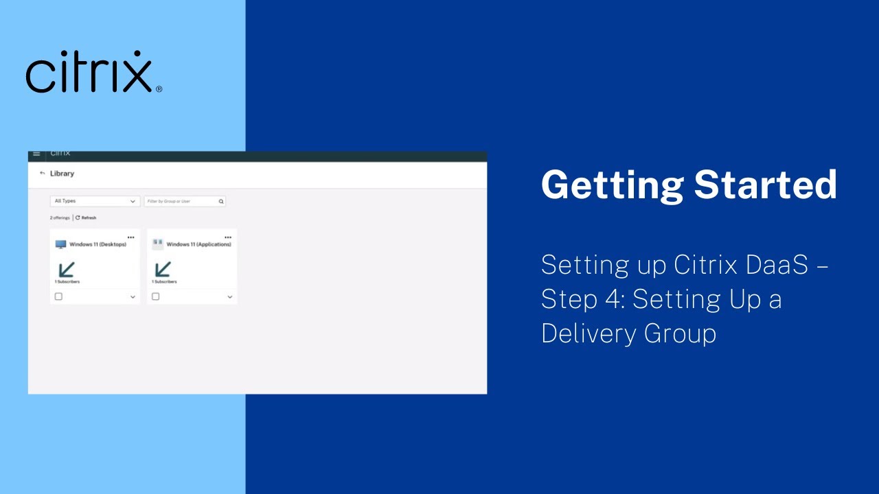 Setting up Citrix DaaS – Step 4: Setting Up a Delivery Group
