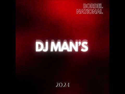 DJ MAN'S  - BORDEL NATIONAL [VOL. 1] 🇷🇪