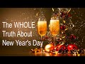 The WHOLE Truth About New Year's Day