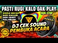 HD MUSIC DJ CEK SOUND NONSTOP EVENT OPENING