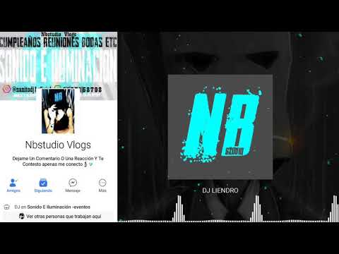 Dj Liendro - Mashup Perdóname 2018 [NB Studio Oficial]