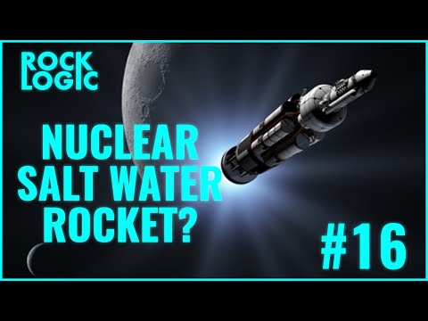 Nuclear Space Propulsion: Salt Water Rockets, NERVA, and Mag Beam | Rock Logic | Ep. 16