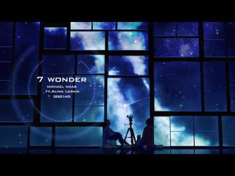 Michael Maas - 7 Wonders (feat. Alina Lesnik)