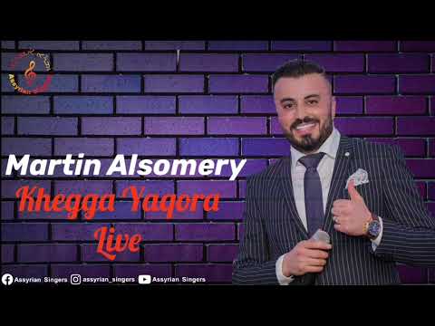 Martin Alsomery- khegga Yaqora live