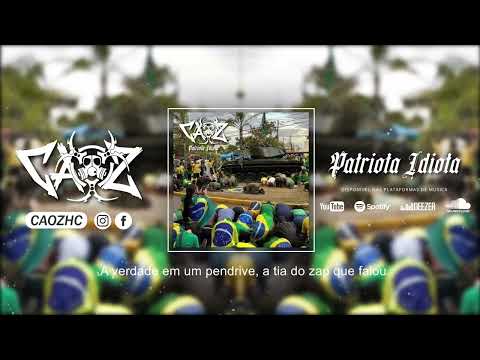 Caoz - Patriota Idiota