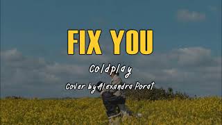 Download lagu Coldplay Fix You Cover by Alexandra Porat... mp3