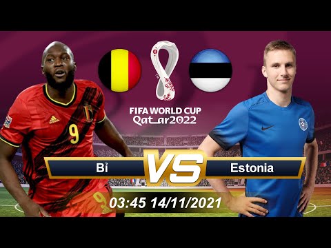 , title : '⚔️ Vòng loại World Cup Châu Âu⚔️ 「Bỉ vs Estonia」03:45 14/11/2021'