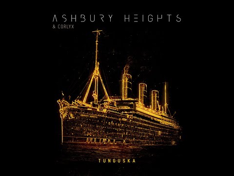 Ashbury Heights - Tunguska (Feat.  Corlyx)