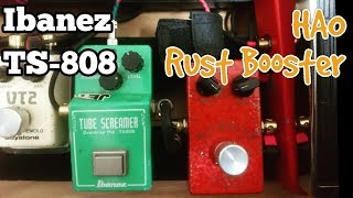 Video thumbnail for HAO Rust Booster & Ibanez TS808 Tube screamer demo by WESTBALL FAMILY
