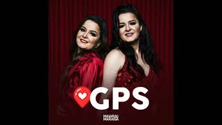 Maiara &amp; Maraisa - GPS