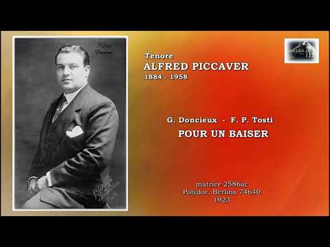Tenore ALFRED PICCAVER - (Doncieux-Tosti) "Pour un Baiser"  (1923)