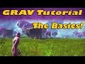 GRAV Gameplay Tutorial Part 1 - The Basics of ...