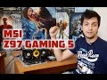 MSI Z97 Gaming 5: обзор геймерской материнской платы 